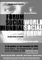 An emblem of International social forum of 2002 is "Different world is possible"